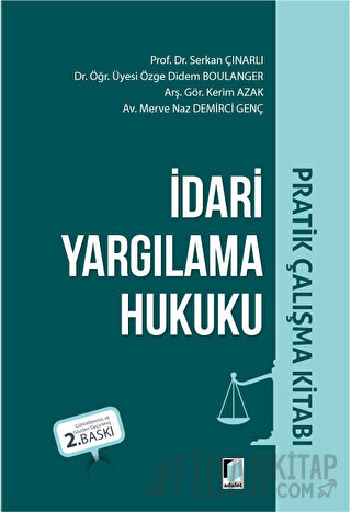 İdari Yargılama Hukuku Pratik Çalışma Kitabı
