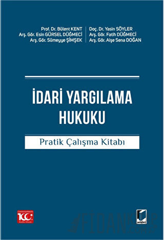 İdari Yargılama Hukuku Pratik Çalışma Kitabı