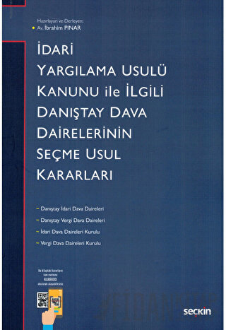 İdari Yargılama Usulü Kanunu ile İlgili Danıştay Dairelerinin Seçme Usul Kararları