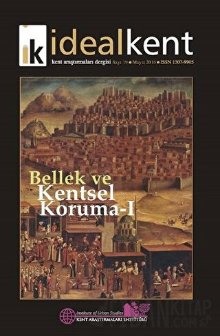 İdeal Kent - Kent Araştırmaları Dergisi Sayı: 19