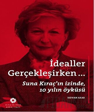 İdealler Gerçekleşirken