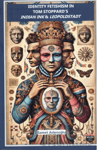 Identıty Fetıshısm In Tom Stoppard’s