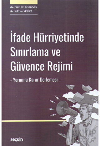 İfade Hürriyetinde Sınırlama ve Güvence Rejimi
