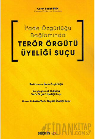 İfade Özgürlüğü Bağlamında Terör Örgütü Üyeliği Suçu
