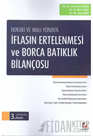 İflasın Ertelenmesi ve Borca Batıklık Bilançosu