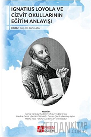 Ignatius Loyola ve Cizvit Okullarının Eğitim Anlayışı