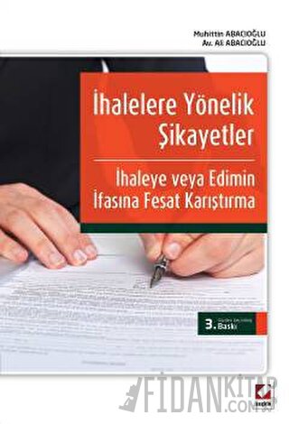İhalelere Yönelik Şikayetler İle İhaleye veya Edimin İfasına Fesat Karıştırma