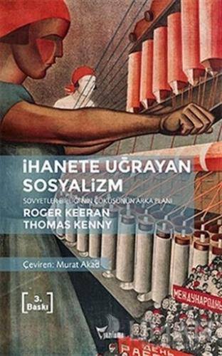 İhanete Uğrayan Sosyalizm