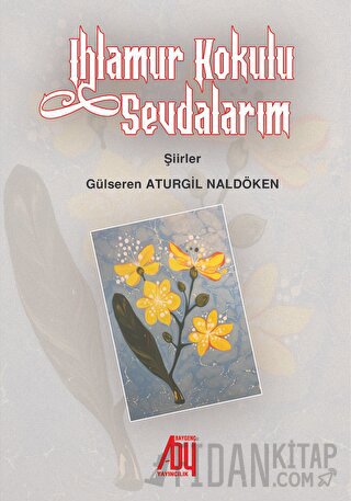 Ihlamur Kokulu Sevdalarım