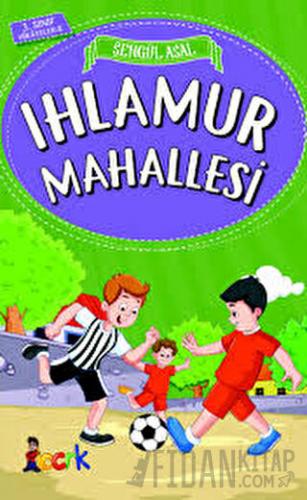 Ihlamur Mahallesi - 3. Sınıf Hikayeler Şengül Asal