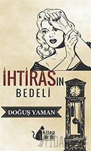 İhtirasın Bedeli