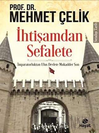 İhtişamdan Sefalete