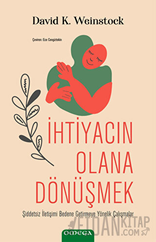 İhtiyacın Olana Dönüşmek
