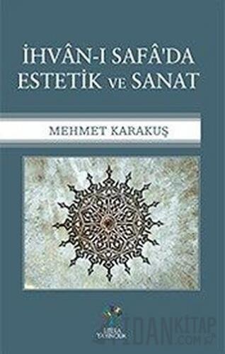 İhvan-ı Safa'da Estetik ve Sanat