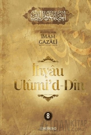 İhyaü Ulumi'd Din 8. Cilt (Ciltli)