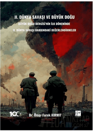 II. Dünya Savaşı ve Büyük Doğu - Büyük Doğu Dergisi’nin İlk Döneminde 