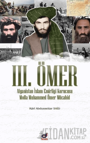 III. Ömer (Afganistan İslam Emirliği Kurucusu Molla Ömer Mücahid)