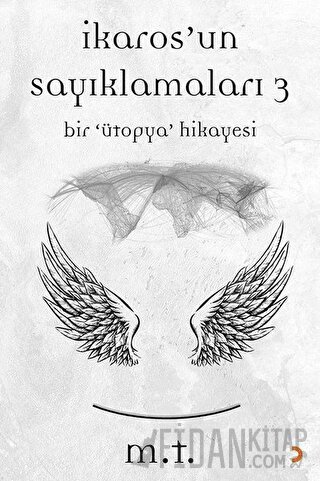 İkaros’un Sayıklamaları 3