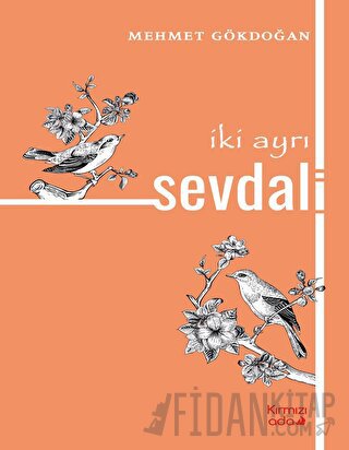 İki Ayrı Sevdalı Mehmet Gökdoğan