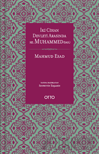 İki Cihan Devleti Arasında Hz. Muhammed (sas.) (Ciltli)