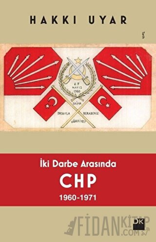 İki Darbe Arasında CHP 1960 - 1971