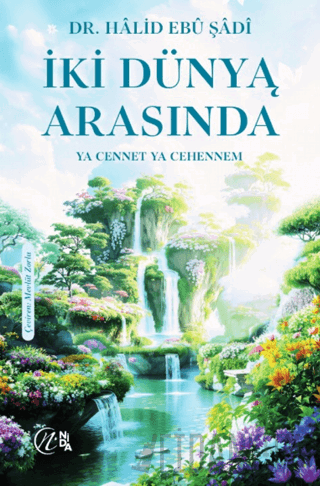İki Dünya Arasında - Ya Cennet Ya Cehennem Halid Ebu Şadi