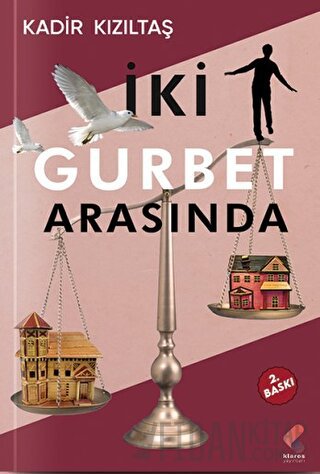 İki Gurbet Arasında