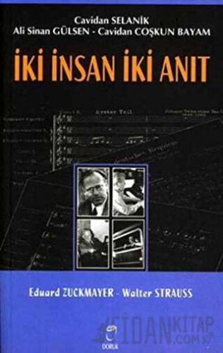 İki İnsan İki Anıt: Eduard Zuckmayer - Walter Strauss