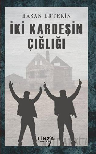 İki Kardeşin Çığlığı