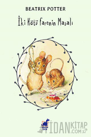 İki Kötü Farenin Masalı Beatrix Potter