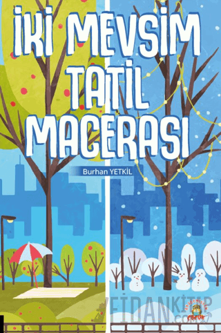 İki Mevsim Tatil Macerası