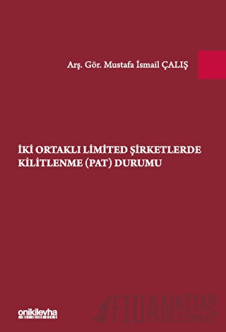 İki Ortaklı Limited Şirketlerde Kilitlenme (PAT) Durumu (Ciltli)