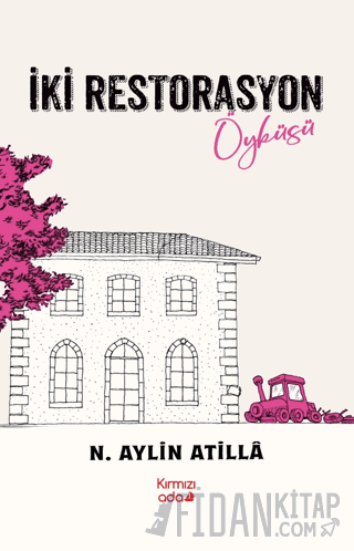 İki Restorasyon Öyküsü