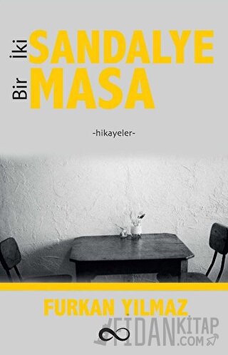 İki Sandalye Bir Masa