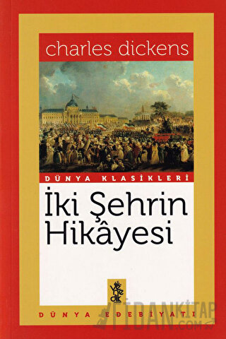 İki Şehrin Hikayesi Charles Dickens