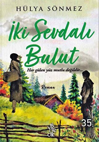 İki Sevdalı Bulut Hülya Sönmez