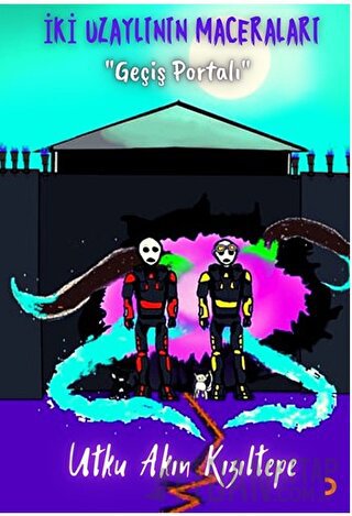 İki Uzaylının Maceraları “Geçiş Portalı”