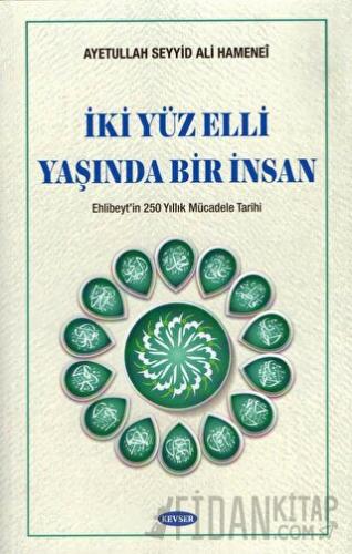 İki Yüz Elli Yaşında Bir İnsan