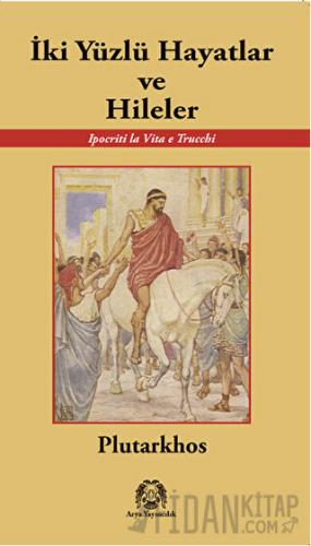 İki Yüzlü Hayatlar ve Hileler