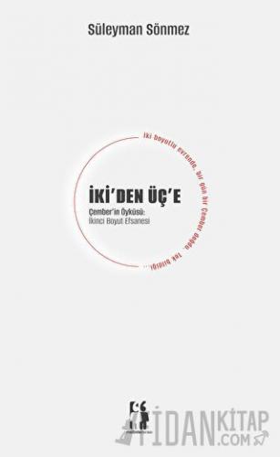 İki'den Üç'e - Çember'in Öyküsü - İkinci Boyut Efsanesi