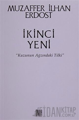 İkinci Yeni - Kuzunun Ağzındaki Tilki