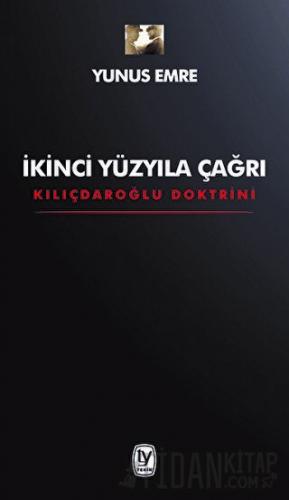 İkinci Yüzyıla Çağrı - Kılıçdaroğlu Doktrini
