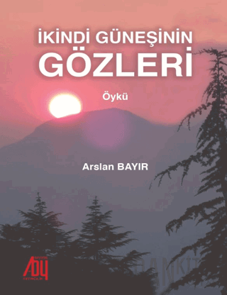 İkindi Güneşinin Gözleri