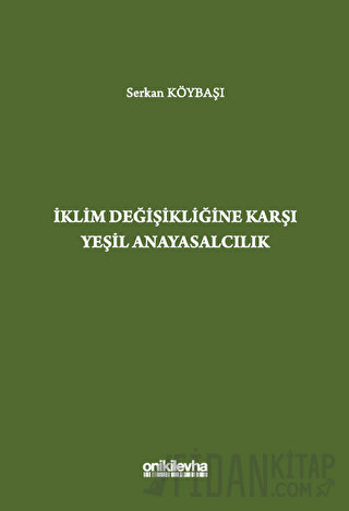 İklim Değişikliğine Karşı Yeşil Anayasalcılık
