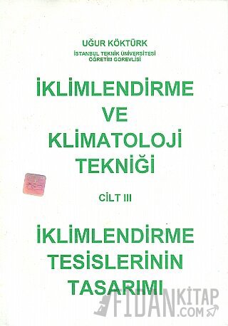 İklimlendirme ve Klimatoloji Tekniği Cilt: 3
