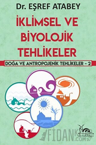 İklimsel ve Biyolojik Tehlikeler