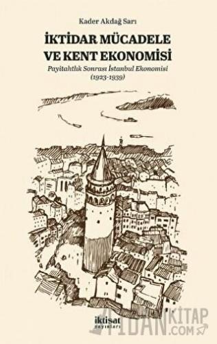 İktidar Mücadele ve Kent Ekonomisi
