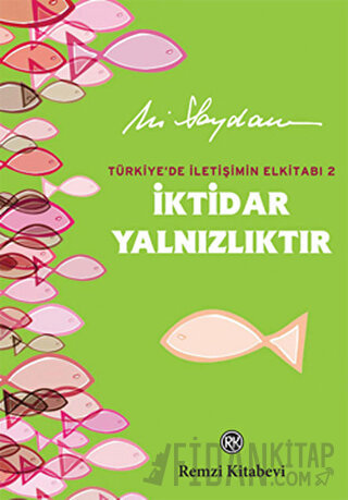 İktidar Yalnızlıktır (Ciltli)