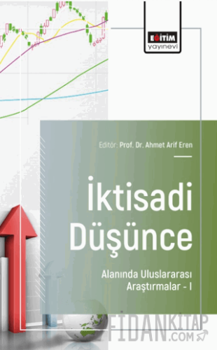 İktisadi Düşünce Alanında Uluslararası Araştırmalar - I