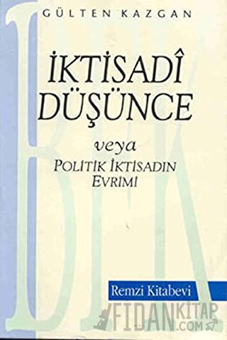 İktisadi Düşünce veya Politik İktisadın Evrimi